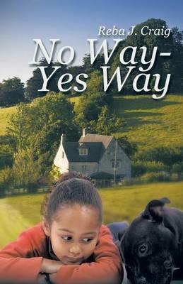 No Way - Yes Way - Reba J Craig - cover