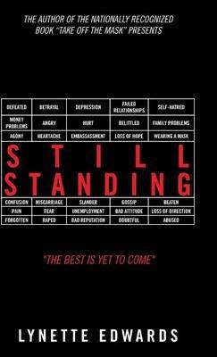 Still Standing: "The Best Is yet to Come" - Lynette Edwards - cover