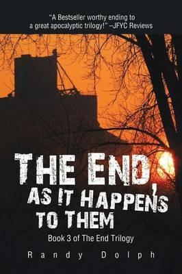 The End, as It Happens to Them - Randy Dolph - cover