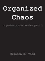 Organized Chaos - Brandon S Todd - cover