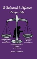 A Balanced and Effective Prayer Life