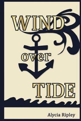 Wind Over Tide - Alycia Ripley - cover