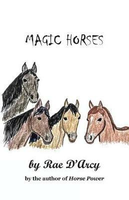 Magic Horses - Rae D'Arcy - cover