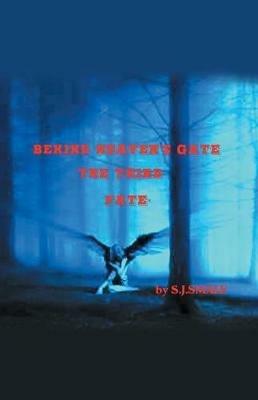 Behind Heaven's Gate: The Third Fate - S J Smale - cover