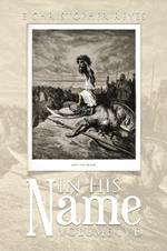 In His Name: Volume Ivd