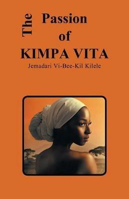 The Passion of Kimpa Vita - Jemadari VI-Bee-Kil Kilele - cover