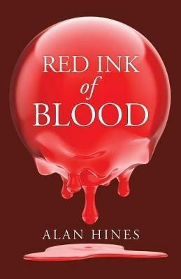 Red Ink of Blood - Alan Hines - cover