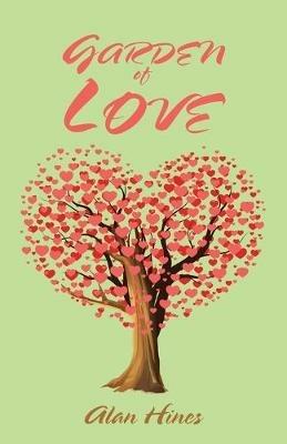Garden of Love - Alan Hines - cover