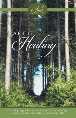 A Path to Healing - Jade - cover