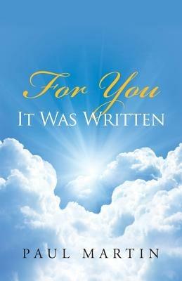 For You It Was Written - Paul Martin - cover