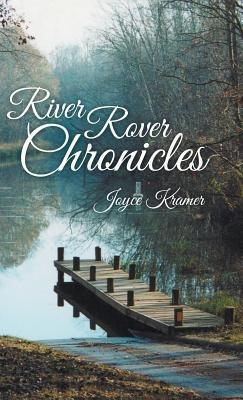 River Rover Chronicles - Joyce Kramer - cover