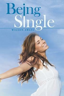 Being Single - Wilson Awasu - cover