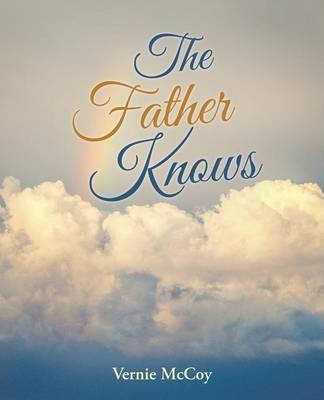 The Father Knows - Vernie McCoy - cover