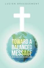 Toward a Balanced Message: Biblical Completeness for a Broken World