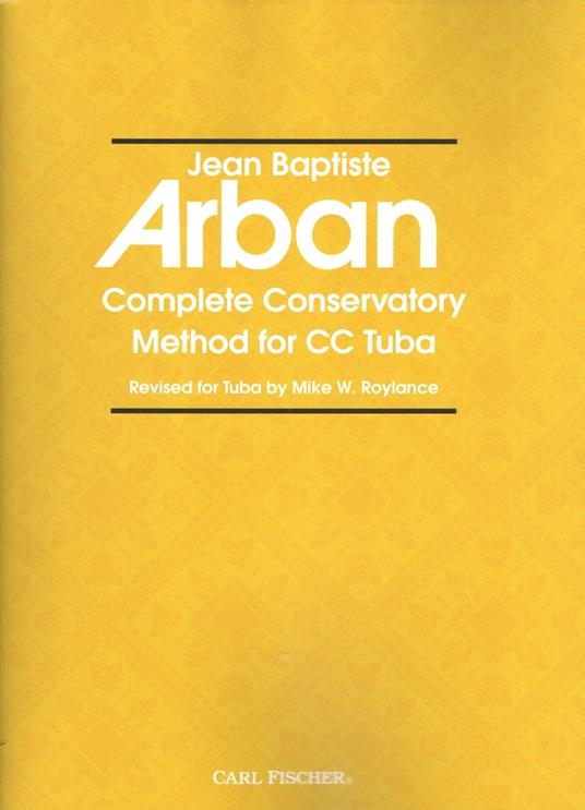  Complete Conservatory Method For Cc Tuba. Jean Baptiste Arban -  Jean-Baptiste Arban - copertina