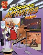 Super Cool Mechanical Activities with Max Axiom (Max Axiom Science and Engineering Activities)