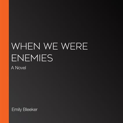 When We Were Enemies
