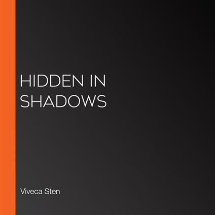 Hidden in Shadows