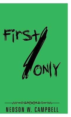 First/Only - Nedson W Campbell - cover
