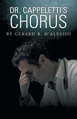 Dr. Cappeletti's Chorus - Gerard R D'Alessio - cover