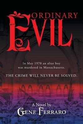Ordinary Evil - Gene Ferraro - cover