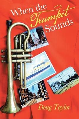 When the Trumpet Sounds - Doug Taylor - cover