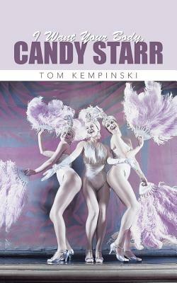 I Want Your Body, Candy Starr - Tom Kempinski - cover