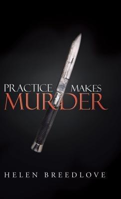 Practice Makes Murder - Helen Breedlove - cover