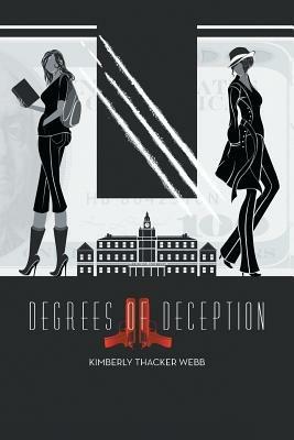 Degrees of Deception - Kimberly Thacker Webb - cover