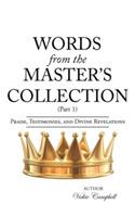 Words from the Master's Collection: Part 1