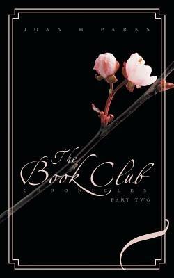 The Book Club Chronicles: Part Two - Joan H Parks - cover