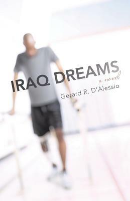 Iraq Dreams - Gerard R D'Alessio - cover
