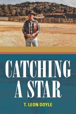 Catching a Star - T Leon Doyle - cover