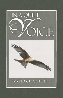 In a Quiet Voice - Wallace Collins - cover