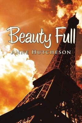 Beauty Full - Anne Hutcheson - cover