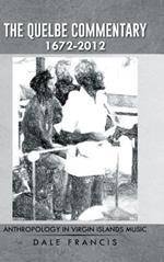 The Quelbe Commentary 1672-2012: Anthropology in Virgin Islands Music