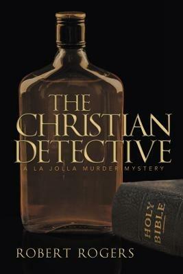 The Christian Detective - Robert Rogers - cover