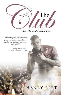 The Club: Sex, Lies and Double Lives - Henry Pitt - cover