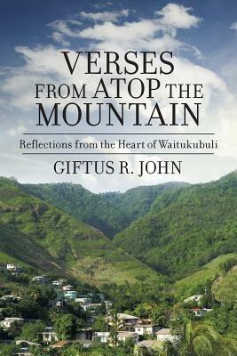 Verses from Atop the Mountain: Reflections from the Heart of Waitukubuli - Giftus R John - cover