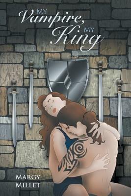 My Vampire, My King - Margy Millet - cover