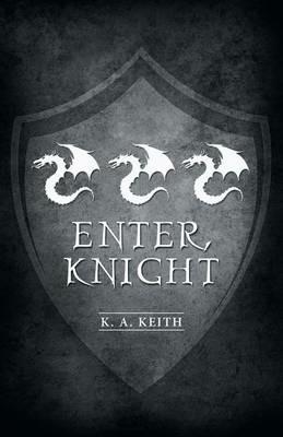 Enter, Knight - K a Keith - cover