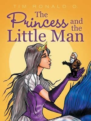 The Princess and the Little Man - Tim Ronald O - cover