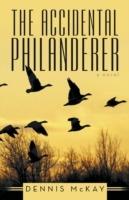 The Accidental Philanderer - Dennis McKay - cover
