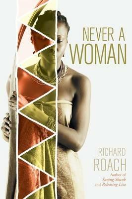 Never a Woman - Richard Roach - cover