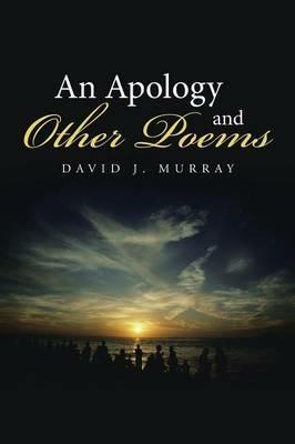 An Apology and Other Poems - David J Murray - cover