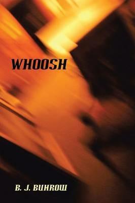 Whoosh - B J Buhrow - cover