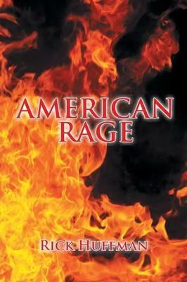 American Rage - Rick Huffman - cover