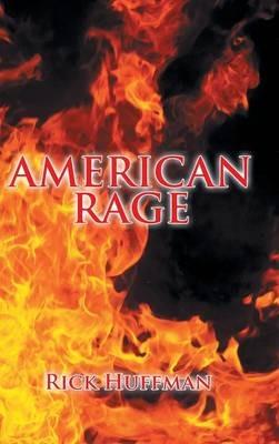 American Rage - Rick Huffman - cover