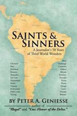 Saints & Sinners: A Journalist's 50 Years of Third World Wonders