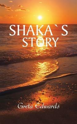 Shakas Story - Greta Edwards - cover